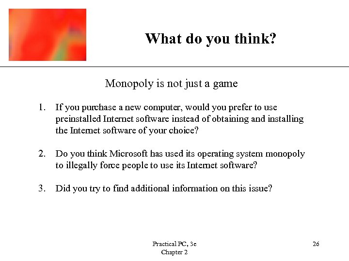 What do you think? XP Monopoly is not just a game 1. If you