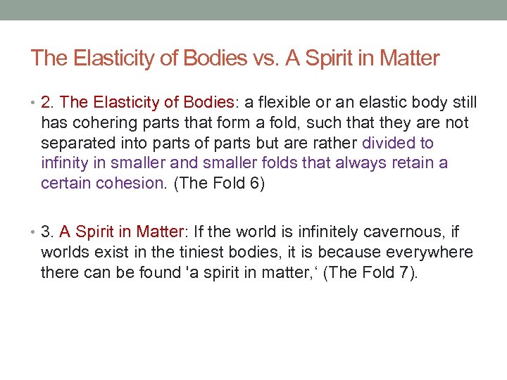 The Elasticity of Bodies vs. A Spirit in Matter • 2. The Elasticity of