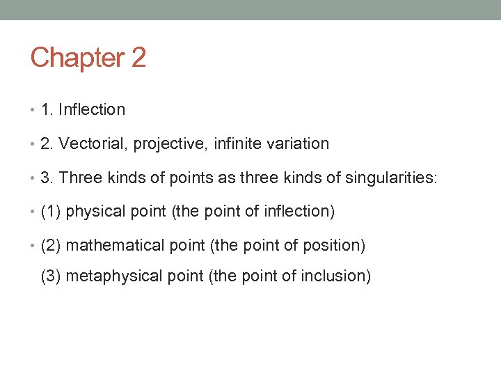 Chapter 2 • 1. Inflection • 2. Vectorial, projective, infinite variation • 3. Three