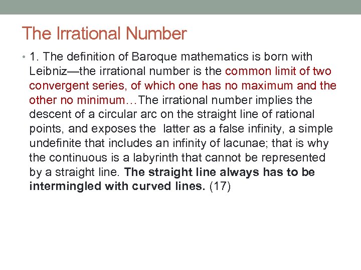 The Irrational Number • 1. The definition of Baroque mathematics is born with Leibniz—the