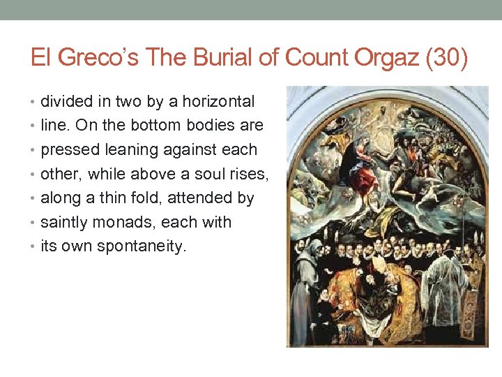 El Greco’s The Burial of Count Orgaz (30) • divided in two by a
