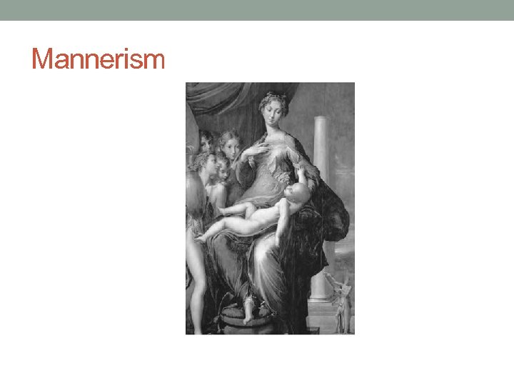 Mannerism 