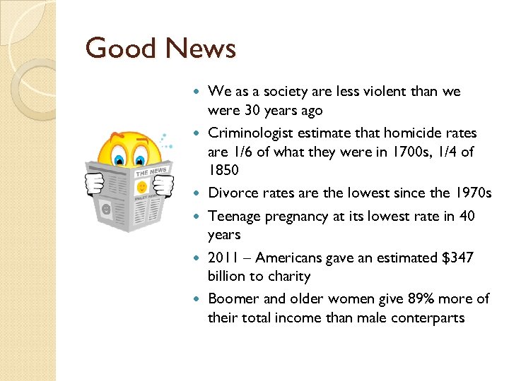 Good News We as a society are less violent than we were 30 years