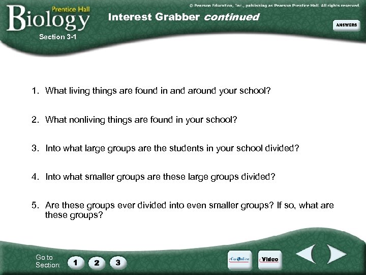 Interest Grabber continued Section 3 -1 1. What living things are found in and