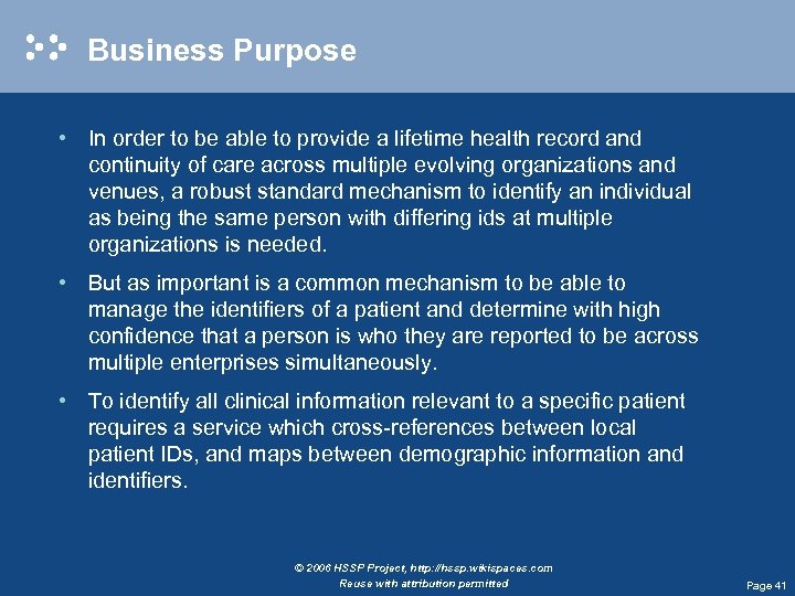 Business Purpose • In order to be able to provide a lifetime health record