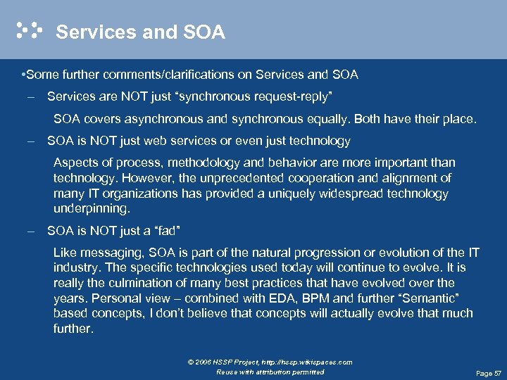 Services and SOA • Some further comments/clarifications on Services and SOA – Services are