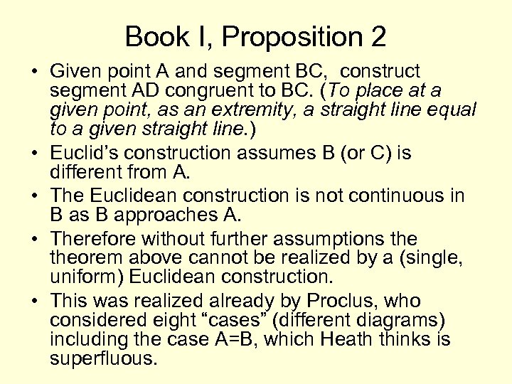 Book I, Proposition 2 • Given point A and segment BC, construct segment AD