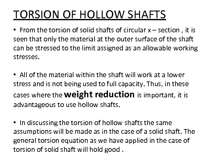 TORSION OF HOLLOW SHAFTS • From the torsion of solid shafts of circular x