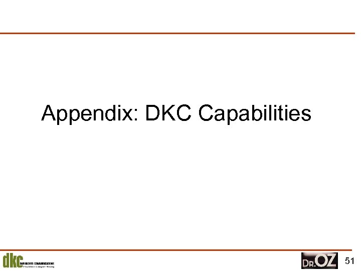 Appendix: DKC Capabilities 51 
