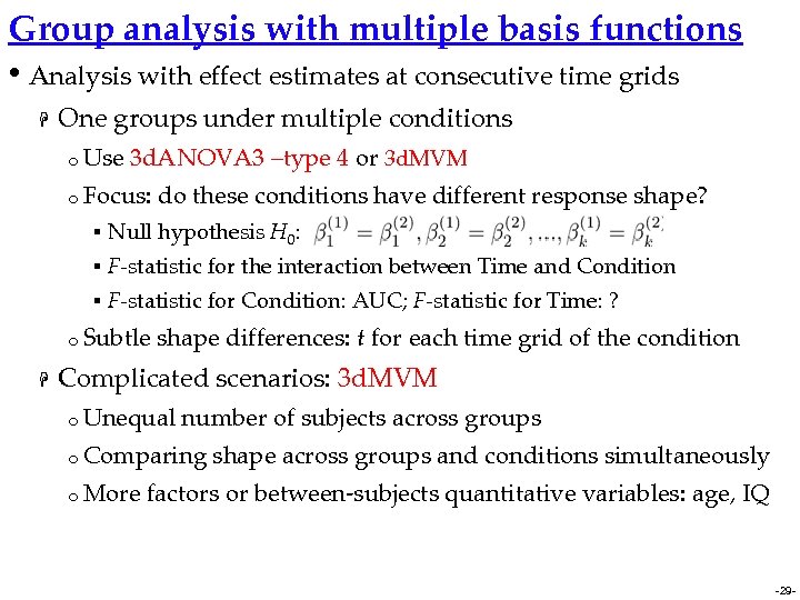 Group analysis with multiple basis functions • Analysis with effect estimates at consecutive time