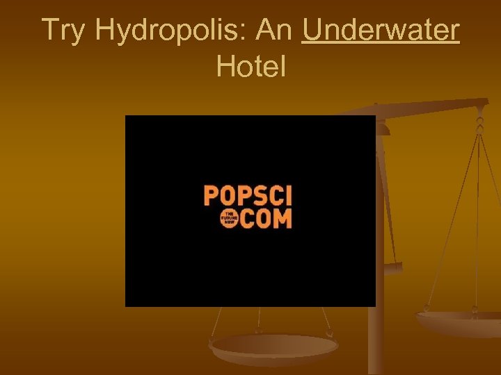 Try Hydropolis: An Underwater Hotel 