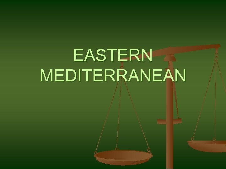 EASTERN MEDITERRANEAN 