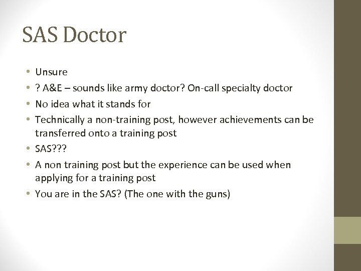 SAS Doctor Unsure ? A&E – sounds like army doctor? On-call specialty doctor No