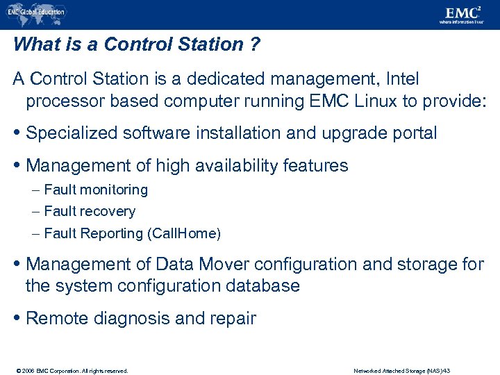 What is a Control Station ? A Control Station is a dedicated management, Intel