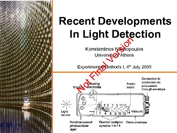 on Recent Developments In Light Detection si Konstantinos Nikolopoulos V er University of Athens