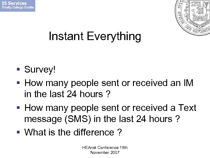 Instant Everything § Survey! § How many people sent or received an IM in