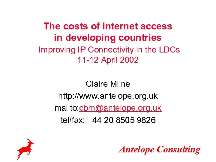 The costs of internet access in developing countries Improving IP Connectivity in the LDCs