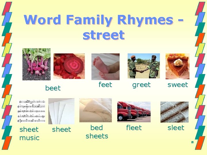 Word Family Rhymes street beet sheet music sheet feet bed sheets greet fleet sweet