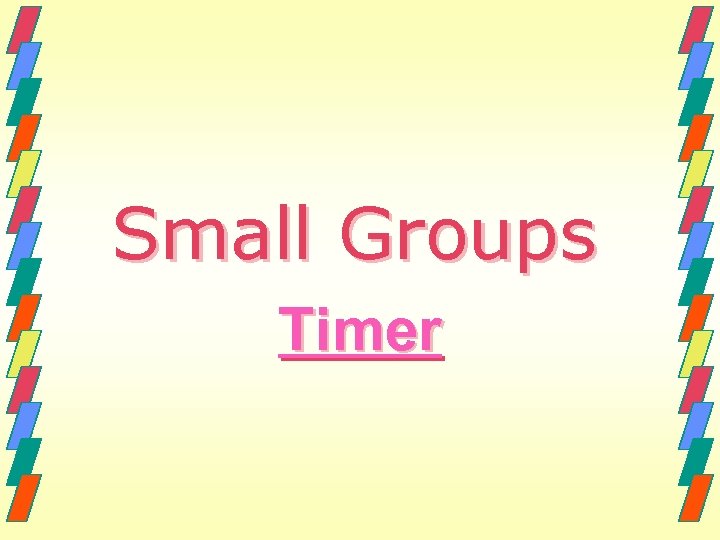 Small Groups Timer 