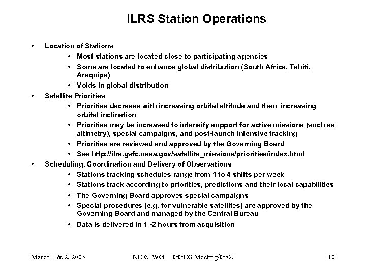 ILRS Station Operations • • • Location of Stations • Most stations are located