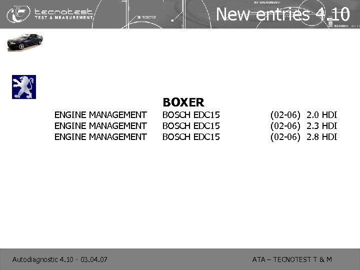 New entries 4. 10 ENGINE MANAGEMENT Autodiagnostic 4. 10 - 03. 04. 07 BOXER