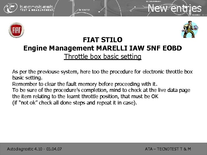 New entries FIAT STILO Engine Management MARELLI IAW 5 NF EOBD Throttle box basic
