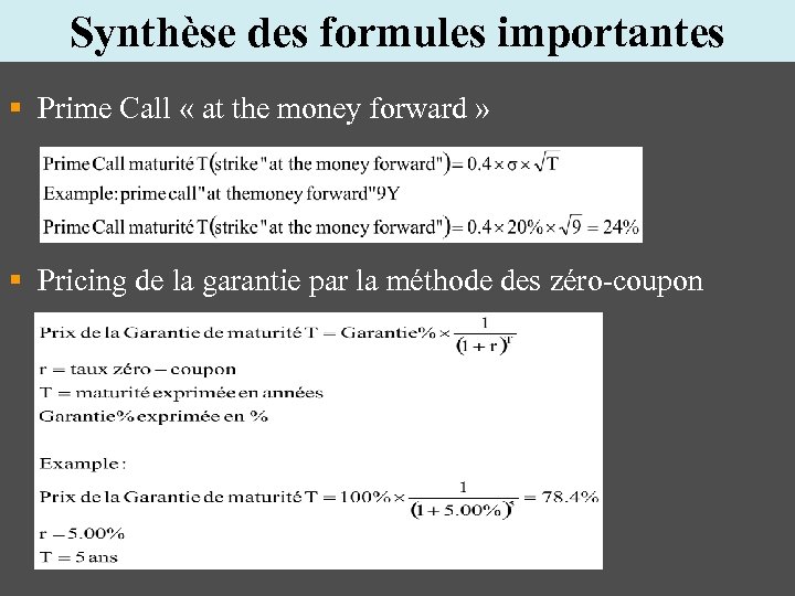 Synthèse des formules importantes § Prime Call « at the money forward » §