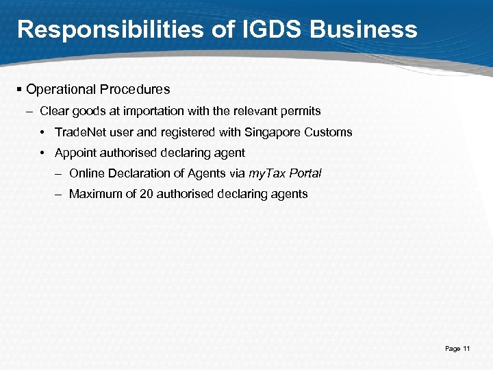 Responsibilities of IGDS Business § Operational Procedures – Clear goods at importation with the