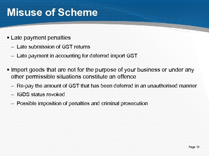 Misuse of Scheme § Late payment penalties – Late submission of GST returns –