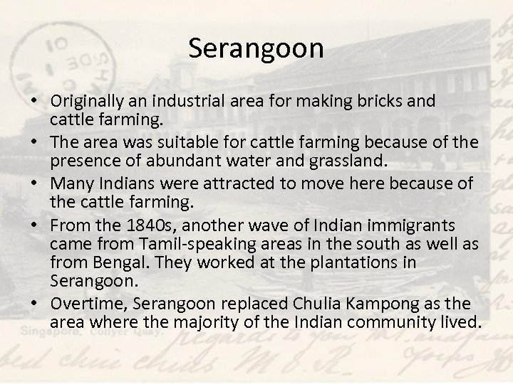 Serangoon • Originally an industrial area for making bricks and cattle farming. • The
