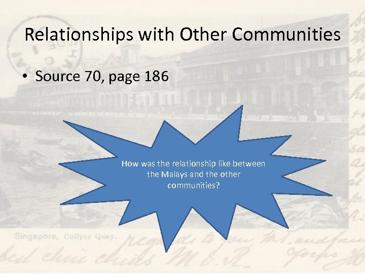 Relationships with Other Communities • Source 70, page 186 How was the relationship like
