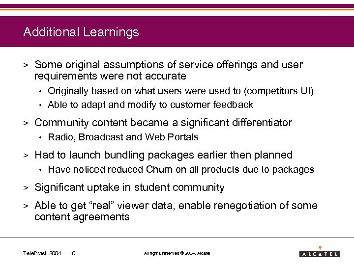 Additional Learnings > Some original assumptions of service offerings and user requirements were not