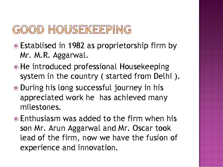  Establised in 1982 as proprietorship firm by Mr. M. R. Aggarwal. He introduced