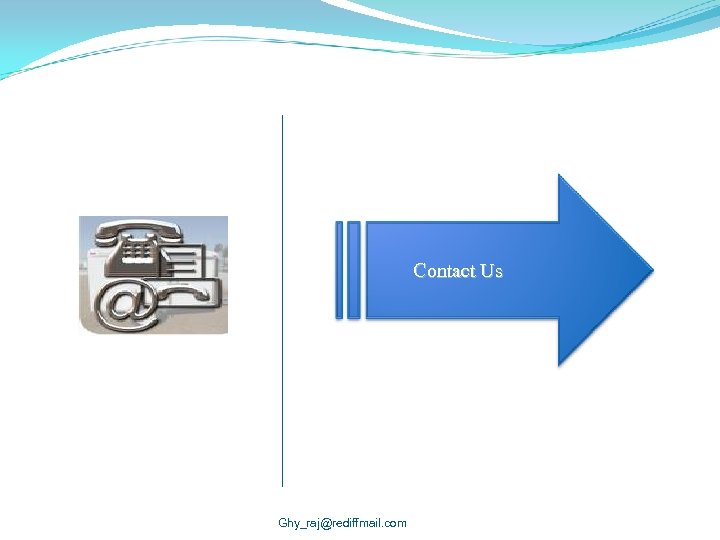  Contact Us Ghy_raj@rediffmail. com 