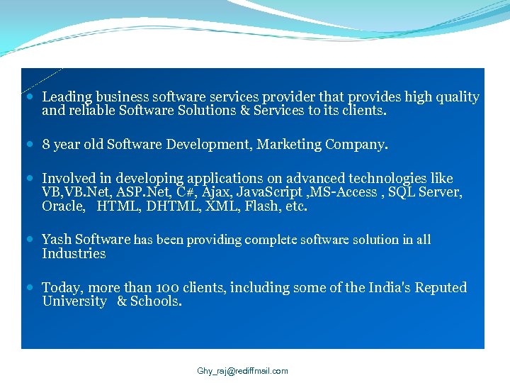  Leading business software services provider that provides high quality and reliable Software Solutions
