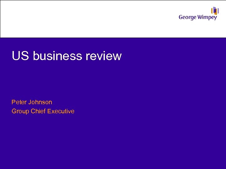US business review Peter Johnson Group Chief Executive 