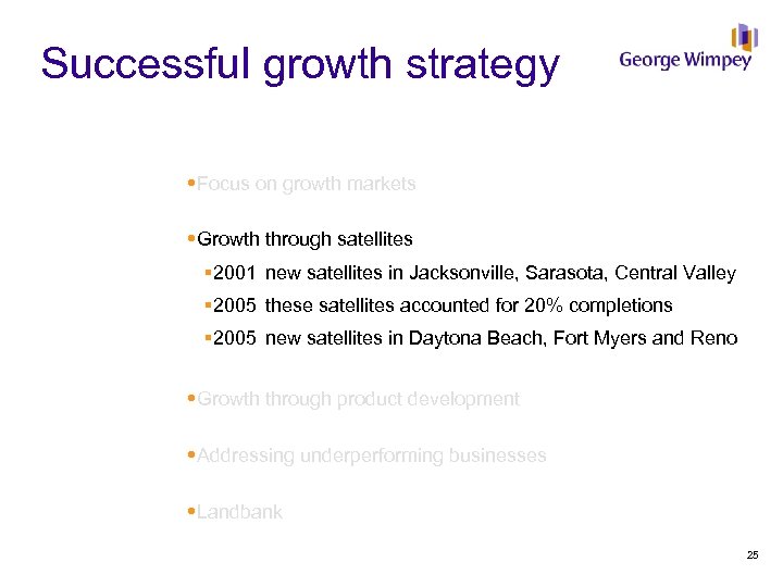 Successful growth strategy Focus on growth markets Growth through satellites § 2001 new satellites