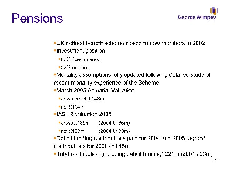 Pensions UK defined benefit scheme closed to new members in 2002 Investment position §