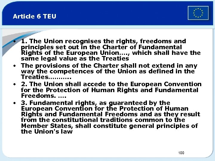 Article 6 TEU • 1. The Union recognises the rights, freedoms and principles set