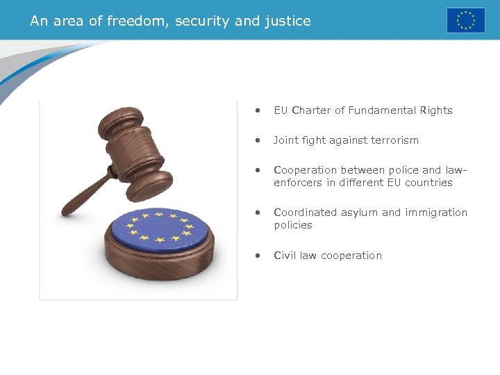 An area of freedom, security and justice • EU Charter of Fundamental Rights •