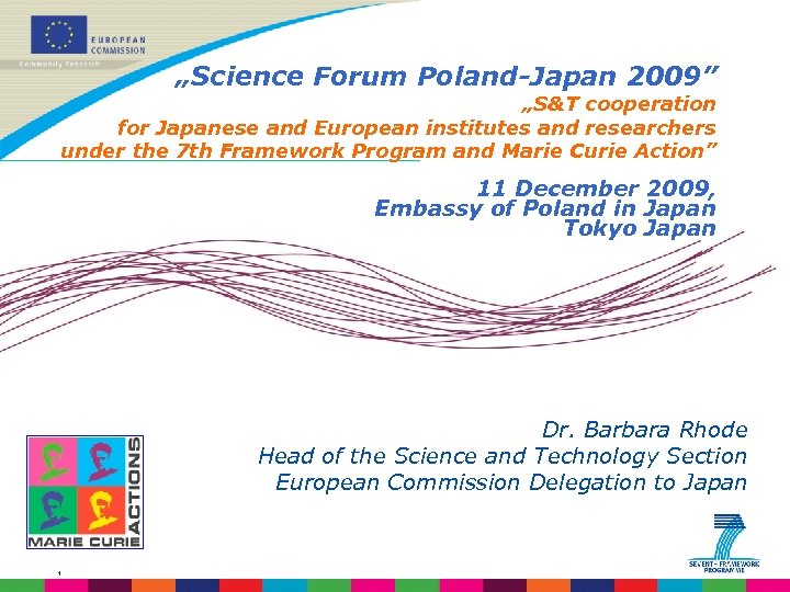 „Science Forum Poland-Japan 2009” „S&T cooperation for Japanese and European institutes and researchers under