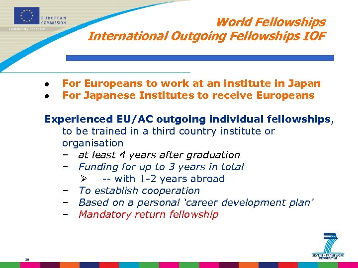 World Fellowships International Outgoing Fellowships IOF l l For Europeans to work at an