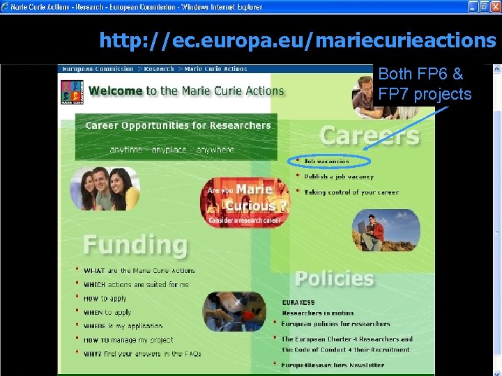 http: //ec. europa. eu/mariecurieactions Both FP 6 & FP 7 projects 34 