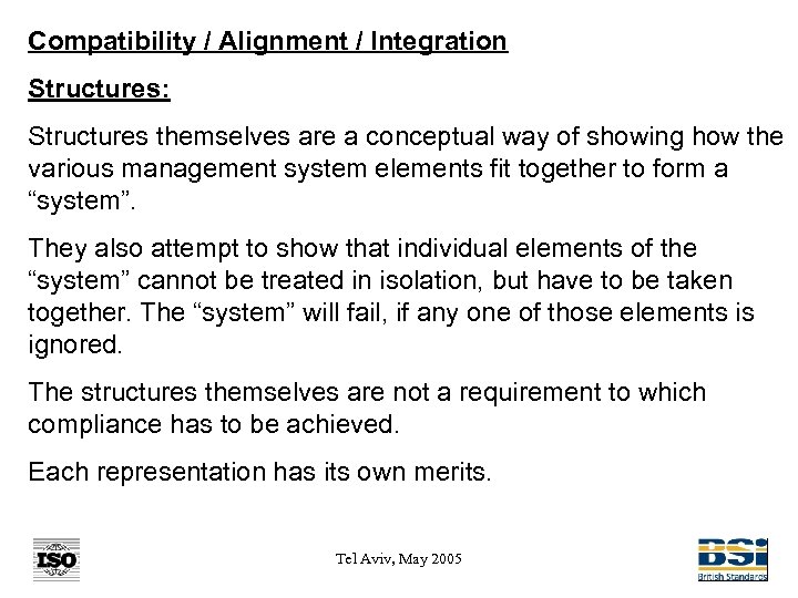 Compatibility / Alignment / Integration Structures: Structures themselves are a conceptual way of showing