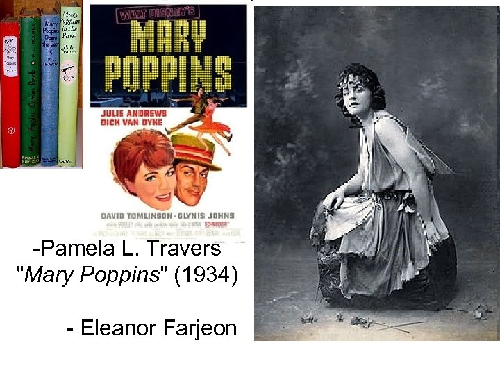 -Pamela L. Travers "Mary Poppins" (1934) - Eleanor Farjeon 