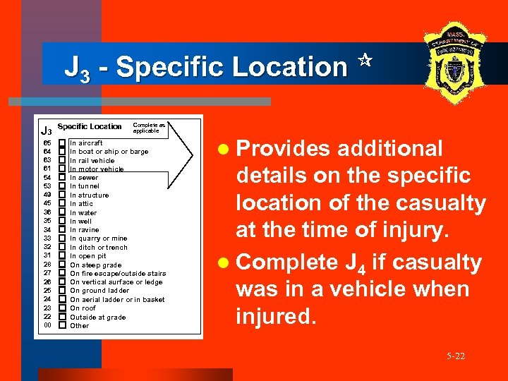 J 3 - Specific Location J 3 Specific Location Complete as applicable 65 In