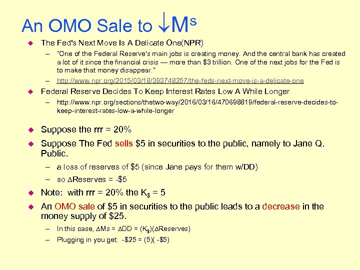 An OMO Sale to u s M The Fed's Next Move Is A Delicate