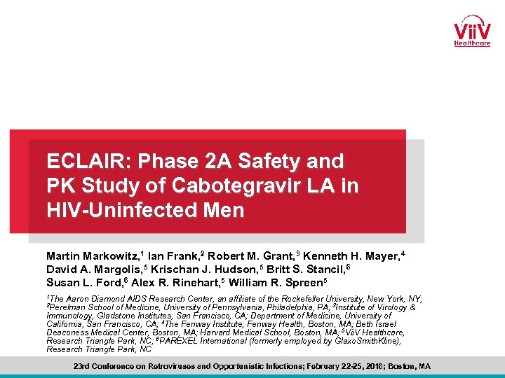 ECLAIR: Phase 2 A Safety and PK Study of Cabotegravir LA in HIV-Uninfected Men