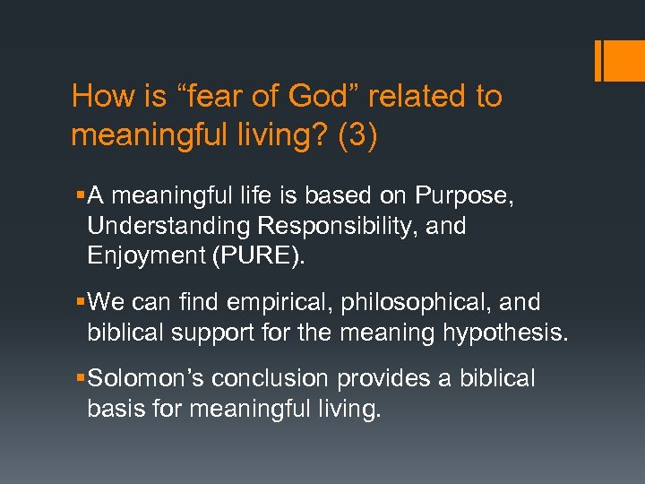 How is “fear of God” related to meaningful living? (3) § A meaningful life