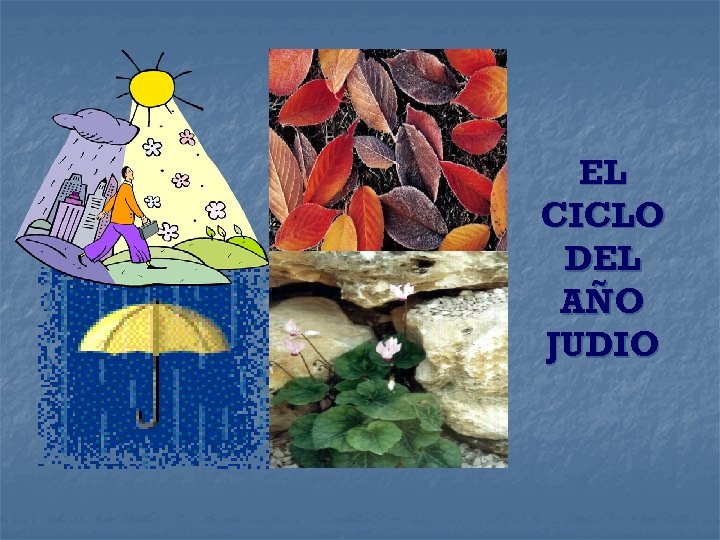EL CICLO DEL AÑO JUDIO 